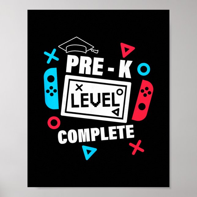 Pre-k Level Complete Graduate Last Day Of School G Poster (Front)