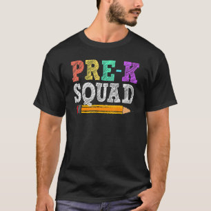 Pre K Squad Teacher Student Kids Preschool Back To T-Shirt