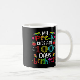 Pre-k Teacher 100 Days Brighter 100th Day Of Schoo Coffee Mug