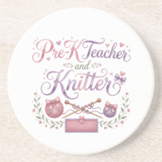 Pre-K Teacher and Knitter Sandstone Coaster
