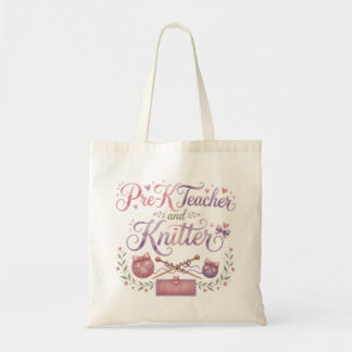 Pre-K Teacher and Knitter Tote Bag