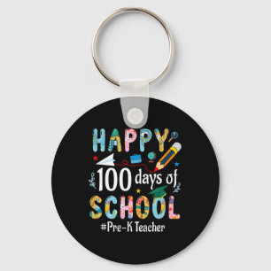 Pre-k Teacher Fun 100th Day Of School  Keychain