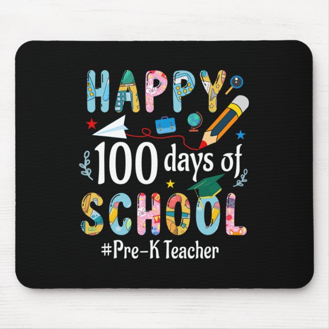 Pre-k Teacher Fun 100th Day Of School  Mouse Pad (Front)