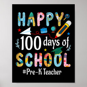 Pre-k Teacher Fun 100th Day Of School  Poster