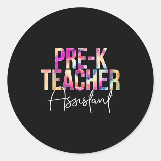 Pre-k Teacher Istant Tie Dye Back To School Apprec Classic Round Sticker (Front)