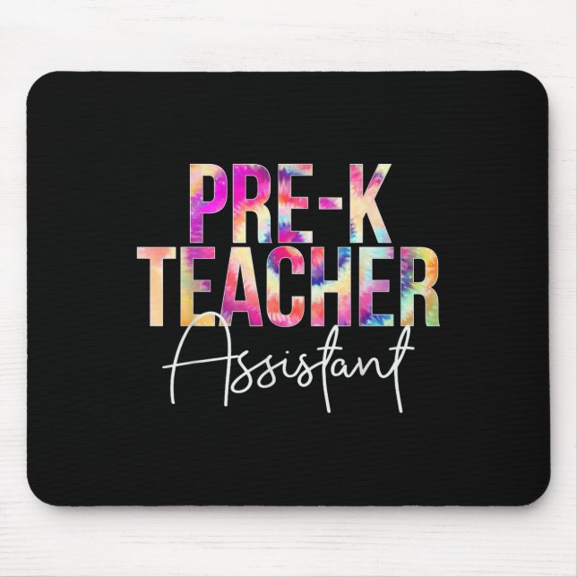 Pre-k Teacher Istant Tie Dye Back To School Apprec Mouse Pad (Front)