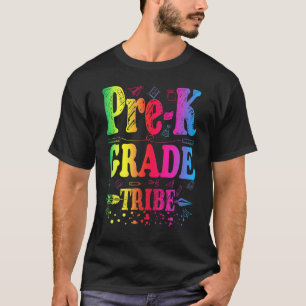 Pre-K Tribe Teacher First Day Preschool Back to Sc T-Shirt