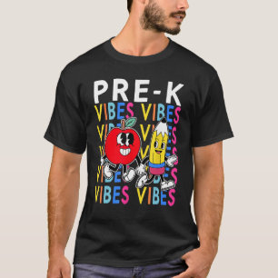 Pre K Vibes First Day of School Welcome Back to Sc T-Shirt