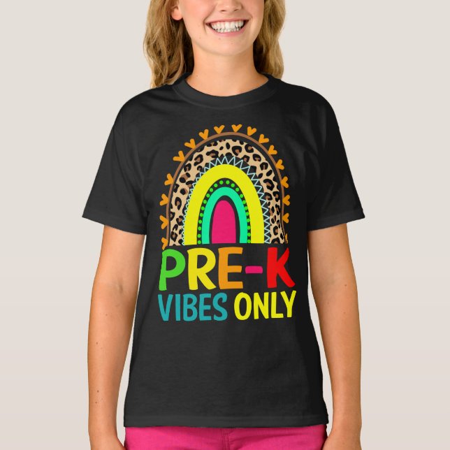 Pre-K Vibes Only Rainbow Leopard Back To School  T-Shirt (Front)