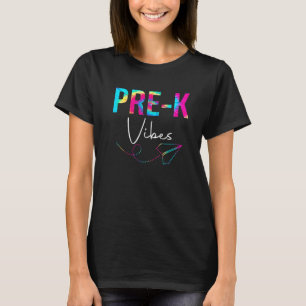 Pre K Vibes Tie Dye Appreciation Day Back To Schoo T-Shirt