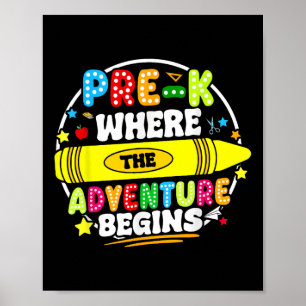 Pre-k Where Adventure Begins First Day Prek Teache Poster