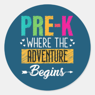 Pre K Where The Adventure Begins 1st Day Of Classic Round Sticker
