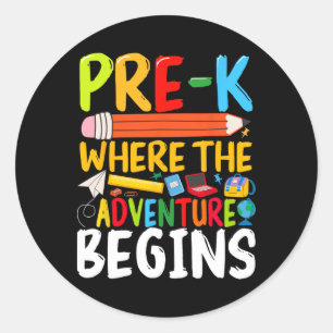Pre-k Where The Adventure Begins Back To School Te Classic Round Sticker