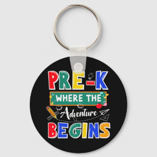 Pre-K Where The Adventure Begins Funny School Keychain