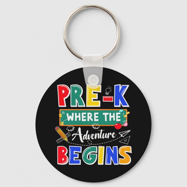 Pre-K Where The Adventure Begins Funny School Keychain (Front)