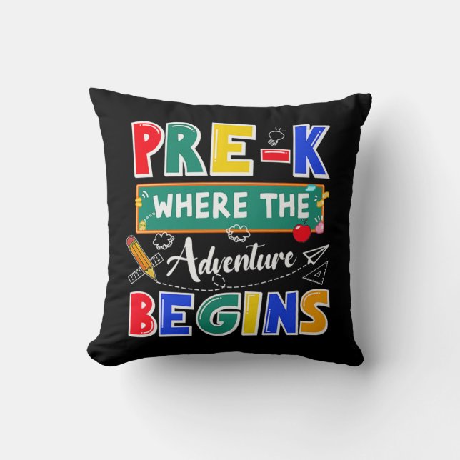 Pre-K Where The Adventure Begins Funny School Throw Pillow (Front)