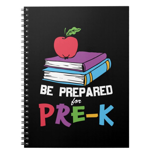 Pre Kindergarten Be Prepared For Pre Kindergarten Notebook (Front)
