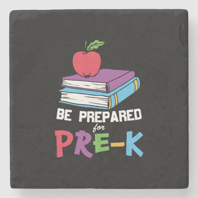 Pre Kindergarten Be Prepared For Pre Kindergarten Stone Coaster (Front)