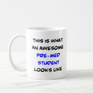 pre-med student, awesome coffee mug