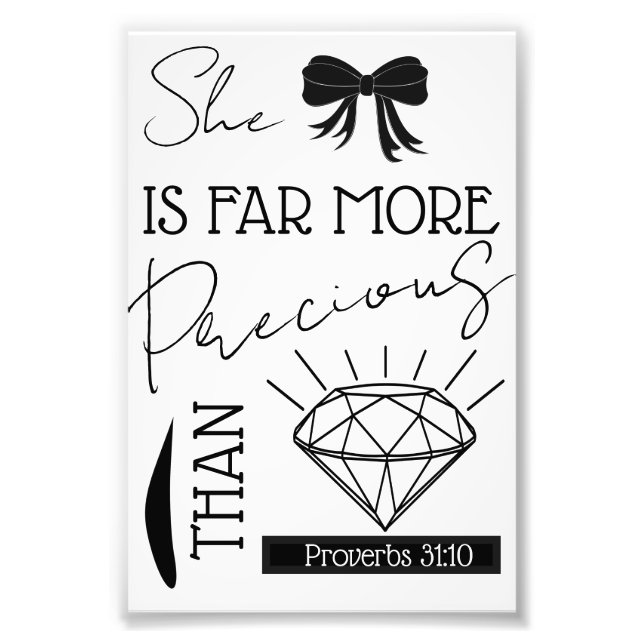 Precious Than Jewels Bible Verse Proverbs 31:10 Photo Print (Front)
