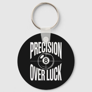 Precision Over Luck 8 Ball Billiards Retro  Keychain