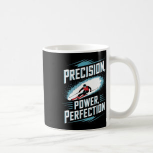 Precision Power Perfection Alpine Skiing  Coffee Mug