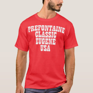 Prefontaine Classic T-Shirt