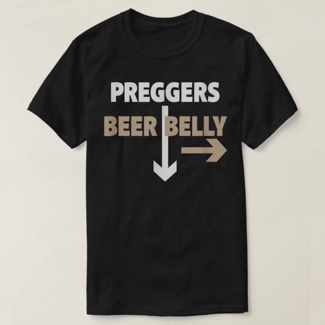 Preggers Beer Belly  Funny Epecting Couple Pregnan T-Shirt (Design Front)