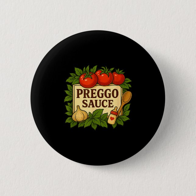 Preggo Sauce Costume Funny Pregnancy Announcement  2 Inch Round Button (Front)