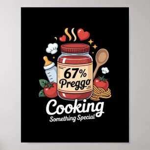 Preggo Sauce Pasta Pregnancy Announcement Funny 67 Poster