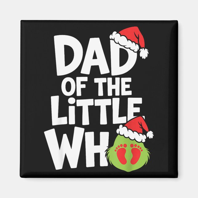 Pregnancy Announcemen Dad Of The Little Who  Magnet