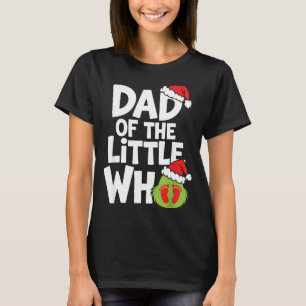 Pregnancy Announcemen Dad Of The Little Who T-Shirt
