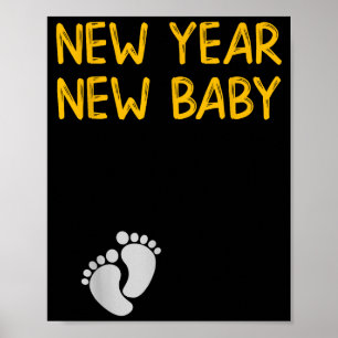 Pregnancy Announcemen - New Year New Baby  Poster