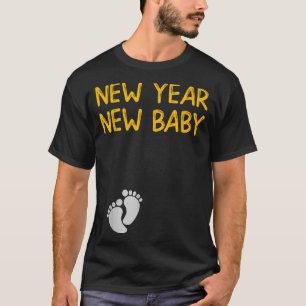 Pregnancy Announcemen - New Year New Baby  T-Shirt