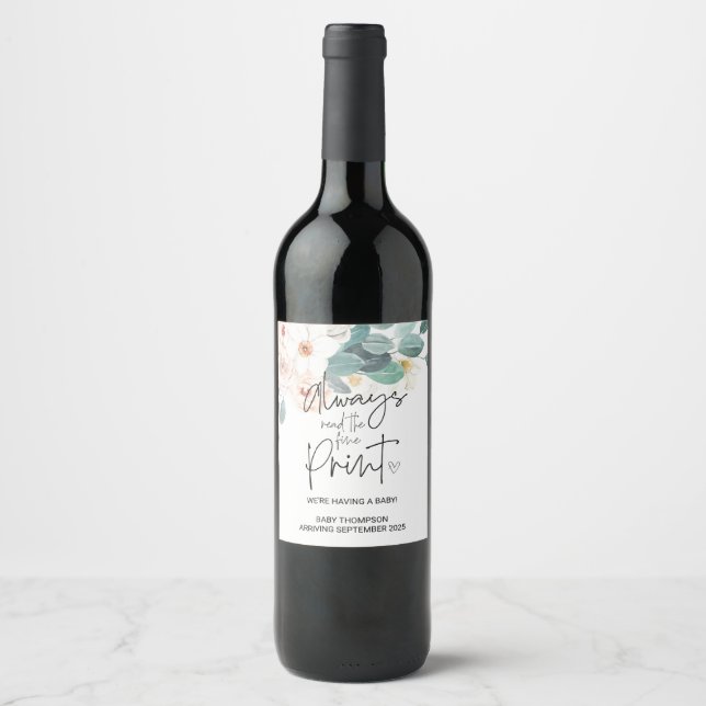Pregnancy Announcement Always Read the Fine Print Wine Label (Front)