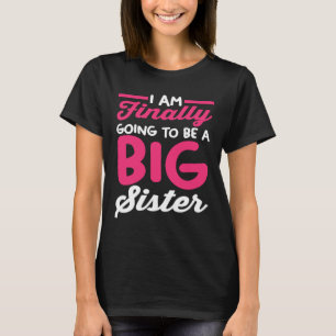 Pregnancy Announcement I'm Finally Going To Be A B T-Shirt
