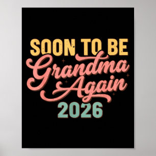 Pregnancy Announcement Soon To Be Grandma Again 20 Poster