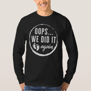 Pregnancy Announcement We Did It Again Baby Mom Ba T-Shirt