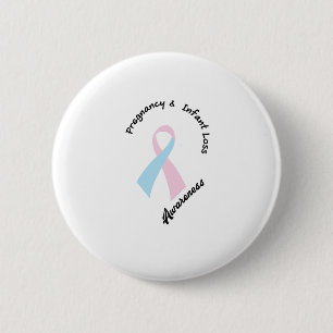 Pregnancy Infant Loss Awareness Support 2 Inch Round Button