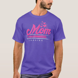 Pregnancy Reveal Mom Loading Baby Future Mommy Pre T-Shirt