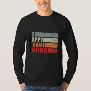 Pregnancy Reveal Quote So Happy I Have Twins Vinta T-Shirt