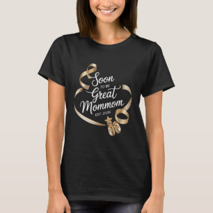 Pregnancy Reveal Soon to be Great Mommom Est 2026  T-Shirt