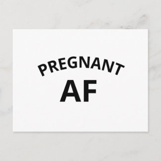 Pregnant AF Announcement Postcard