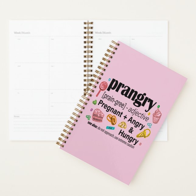 Pregnant + Angry and Hungry = Prangry Planner (Display)