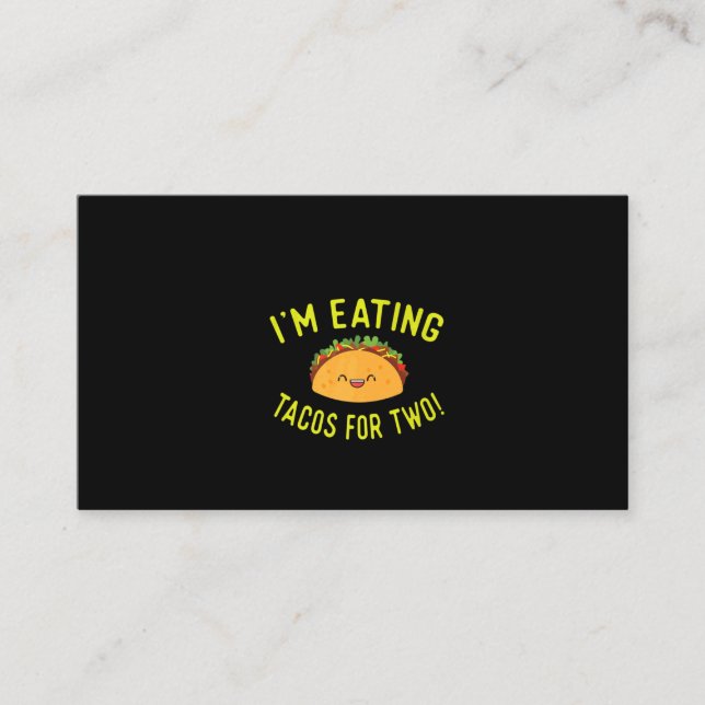 Pregnant Mom Mother Announce Gift I'm Eating Tacos Business Card (Front)