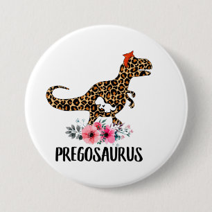 Pregosaurus Funny Pregnancy Gift 3 Inch Round Button