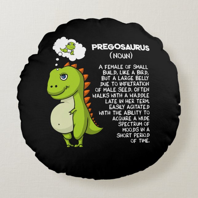 Pregosaurus T-Rex Dinosaur Mom Pregnancy Mother Round Pillow (Front)