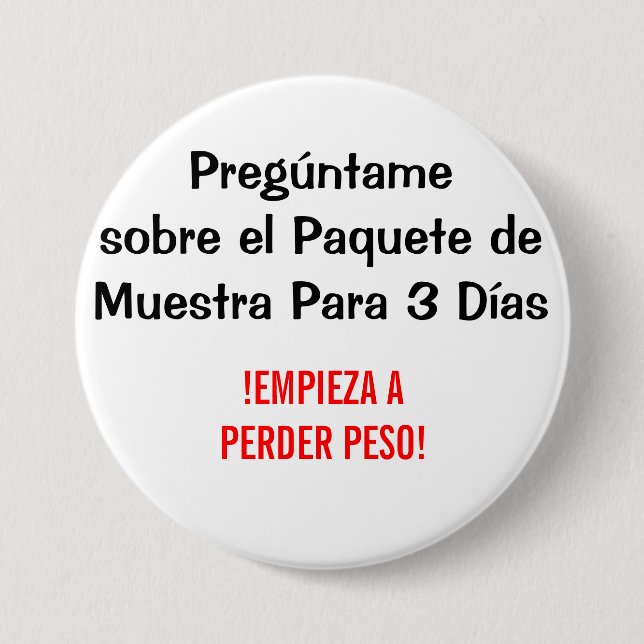 Pregúntame sobre el paquete de muestra para 3 dias 3 inch round button (Front)