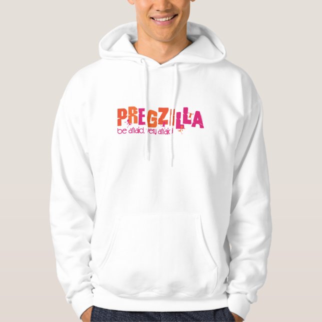 Pregzilla Hoodie (Front)