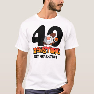 Prehistoric 40th Birthday T-Shirt